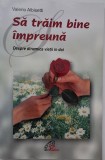 Sa traim bine impreuna. Despre dinamica vietii in doi - Valerio Albisetti