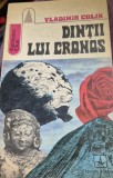 Dintii lui Cronos de Vladimir Colin