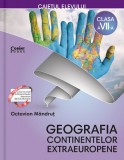 Caietul elevului clasa a VII-a. Geografia continentelor extraeuropene | Octavian Mandrut, Corint