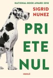 Prietenul Sigrid Nunez - National Book Award 2018 - Roman Fictiune - Paperback brosat