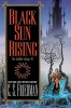 Black Sun Rising: The Coldfire Trilogy #1