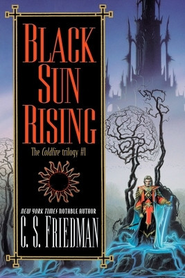 Black Sun Rising: The Coldfire Trilogy #1 foto