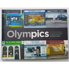 OLYMPICS , A SNAPSHOT HISTORY OF THE OLIMPIC GAMES , ALBUM DE FOTOGRAFIE CU TEXT , 2011