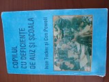 Copilul Cu Deficiente De Auz Si Scoala-Ivan Tucker., ALL