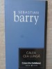 Calea cea lungă - Sebastian Barry, Editura Univers, 2008, Roman, Beletristica, Colectiile Cotidianul