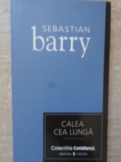 CALEA CEA LUNGA-SEBASTIAN BARRY-292782