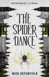 The Spider Dance | Nick Setchfield, Titan Books Ltd