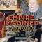 Empire Imagined: The Personality of American Power, Volume One