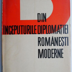 Din inceputurile diplomatiei romanesti moderne – Dan Berindei
