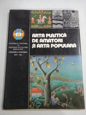 ARTA PLASTICA DE AMATORI SI ARTA POPULARA &amp;quot;CANTAREA ROMANIEI 1979-1981&amp;quot; foto