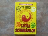 Cartea schimbarilor, volumul1 - Yi Jing