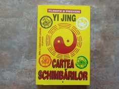 Cartea schimbarilor, volumul1 - Yi Jing