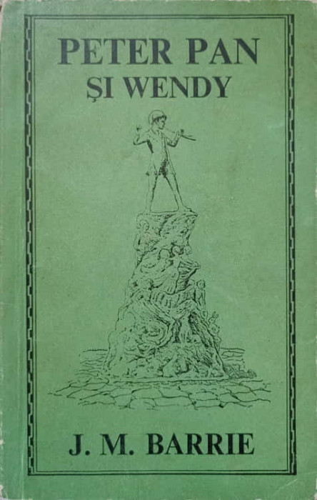 PETER PAN SI WENDY-J.M. BARRIE