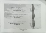 ISTORIA CONSTRUIRII COLOANEI FARA SFARSIT IN FOTOGRAFII de DORU STRAMBULESCU, 2018, EDITIE BILINGVA ROMANA/ENGLEZA/FRANCEZA