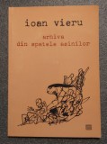 Ioan Vieru - Arhiva din spatele asinilor (poeme)