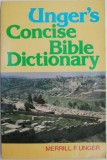 Unger&#039;s Concise Bible Dictionary &ndash; Merrill F. Unger