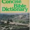 Unger&#039;s Concise Bible Dictionary &ndash; Merrill F. Unger