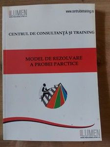 Centrul de consultare si traininig Model de rezolvare a probei practice- Antonio Sandu, Simona Ponea