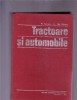 Tractoare si Automobile - Carte Tehnica 1977 - Ghid Auto-Tractor