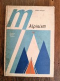Alpinism Walter Kargel, Ed. Sport Turism 1981, 221 pagini, Coperti tari