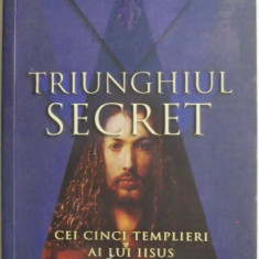 Triunghiul secret. Cei cinci templieri ai lui Iisus – Didier Convard (putin uzata)