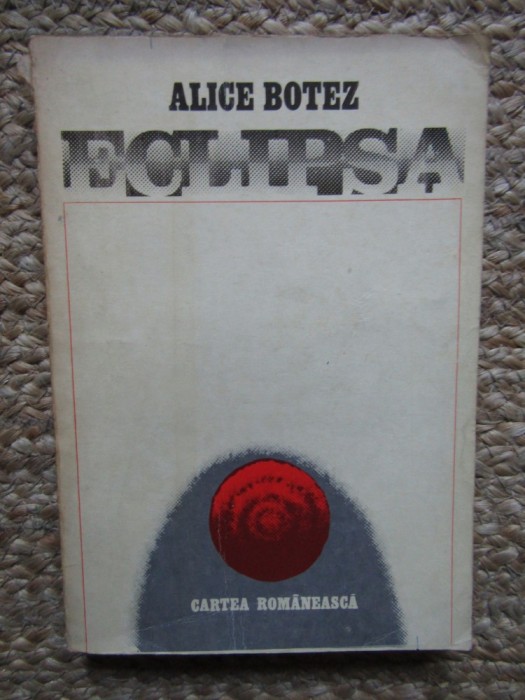 ALICE BOTEZ --ECLIPSA