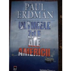 Ultimele zile ale Americii - Paul Erdman