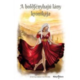 A holdf&eacute;nyhaj&uacute; l&aacute;ny kr&oacute;nik&aacute;ja - Miko Monori