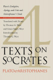 Four Texts on Socrates: Plato&#039;s Euthyphro, Apology, and Crito and Aristophanes&#039; Clouds