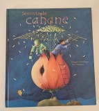 Carte pentru copii Philippe Lechermeier Seminte de cabane