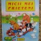 MICII MEI PRIETENI -ILUSTRATII GILL GUILE ANUL 2002