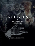 Goltzius &amp; The Pelican Company | Peter Greenaway, IBU Publishing