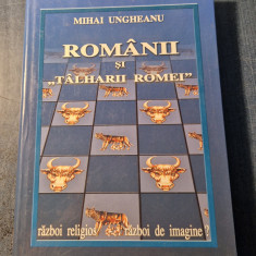 Romanii si talharii Romei Mihai Ungheanu
