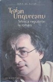 Tehnica Neputinței la Rom&acirc;ni - Traian Ungureanu, Humanitas, 2006, Filosofie, 148 pagini