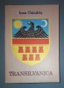 Transilvanica - Ioan Chindris, Editura Catrimpex, 2003, Carte Istorie