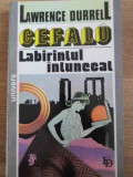 CEFALU LABIRINTUL INTUNECAT-LAWRENCE DURRELL