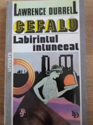 CEFALU. LABIRINTUL INTUNECAT-LAWRENCE DURRELL