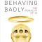Machines Behaving Badly: The Morality of AI