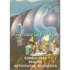 Consultatii Pentru Activitatea Educativa - Prof. Riana Calota et