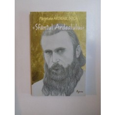 PARINTELE ARSENIE BOCA , SFANTUL ARDEALULUI , 2012
