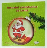 JURNALUL SARBATORILOR DE IARNA , PAGINI PENTRU JURNAL , LEGENDE , COLINDE POEZII , CLASA A -II -A , 2020