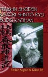 Tenshin Shoden Katori Shinto Ryu Budo Kyohan: Arta Marțială Japoneză, Iai-jutsu, Ken-jutsu, Bo-jutsu, Naginata-jutsu - Carte in Engleza