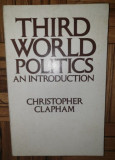 Third world politics An introduction/ Christopher Clapham