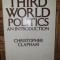 Third world politics An introduction/ Christopher Clapham