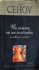 UN ROMAN CU UN CONTRABAS SI ALTE POVESTIRI-ANTON CEHOV-327562
