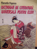 Florentin Popescu - Dictionar de literatura universala pentru elevi (1998)