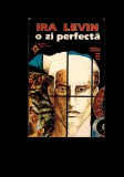 Ira Levin - O zi perfecta