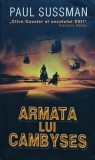 Cumpara ieftin Armata lui Cambyses - 2004 - Gina Monica șerban (@P16)
