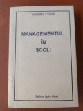 Managementul in scoli- Valeriu Coste