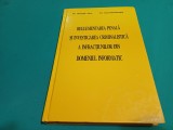 REGLEMENTAREA PENALĂ ȘI INVESTIGAREA CRIMINALISTICĂ A INFRACȚIUNILOR DIN DOMENIUL INFORMATIC * GHEORGHE ALECU / 200